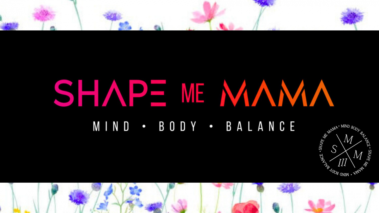 SHAPE me MAMA